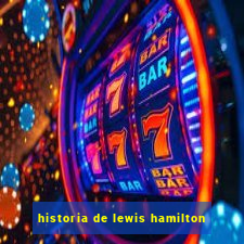 historia de lewis hamilton